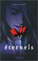 Eternels Tome 01 : Evermore